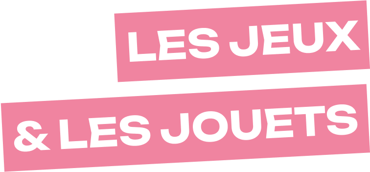 Les jeux & jouets